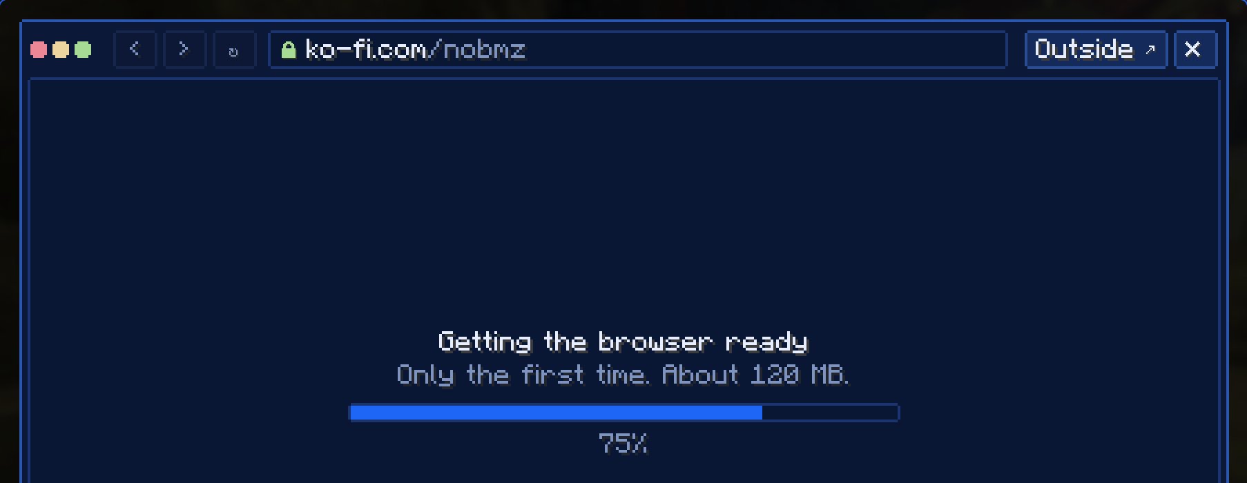 The same window with the message Getting the browser ready, Only the first time. About 120 MB, and a progress bar at 75%